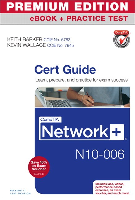 CompTIA Network+ N10-006 Cert Guide Premium Edition and Practice Test Sns-Brigh10