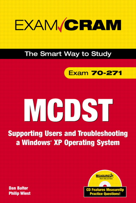 MCDST 70-271 Exam Cram 2: Supporting Users & Troubleshooting a Windows 