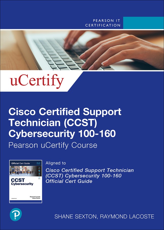 Cisco Certified Support Technician CCST Cybersecurity 100-160 Pearson uCertify Course and Labs Access Code Card