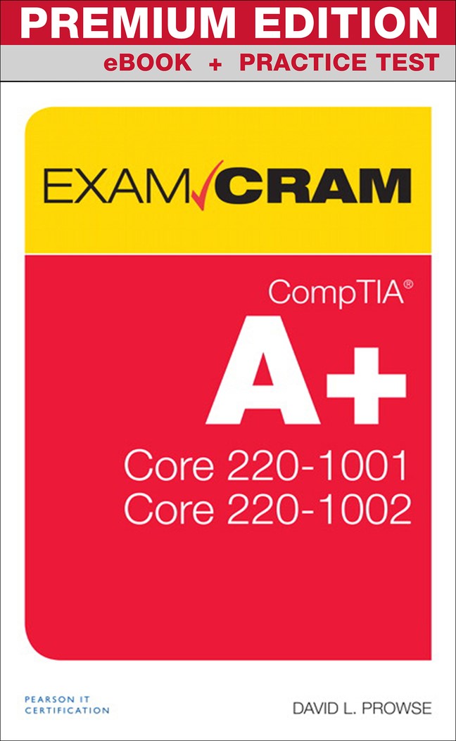 CompTIA A+ Exam Cram Core 1 (220-1001) and Core 2 (220-1002) Premium Sns-Brigh10