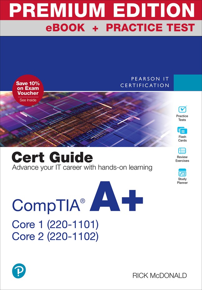 CompTIA A+ Core 1 (220-1101) and Core 2 (220-1102) Cert Guide Premium Sns-Brigh10