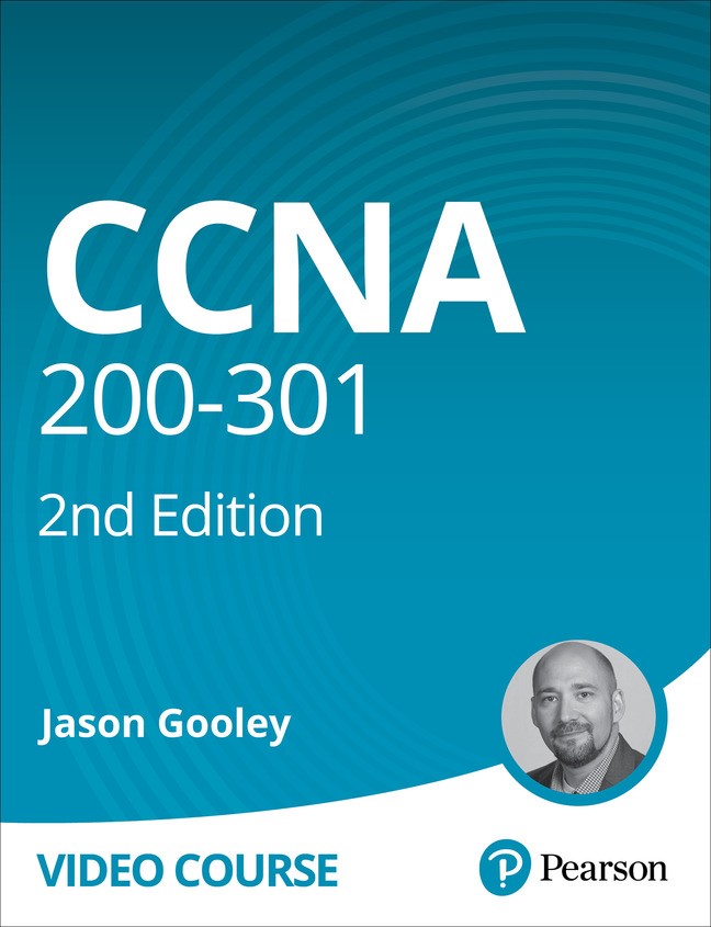 CCNA 200-301 Complete Video Course, Second Edition (Video Training), 2nd Edition