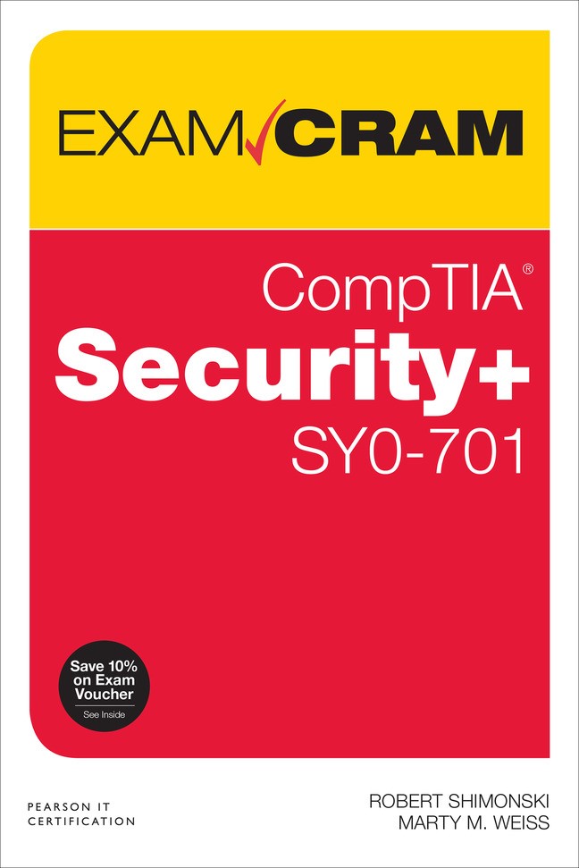 CompTIA Security+ SY0-701 Exam Cram Premium Edition and Practice Test, 7th Edition