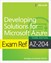 Exam Ref AZ-204 Developing Solutions for Microsoft Azure with Practice Test, 3rd Edition