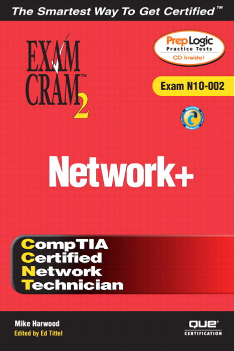 Network+ Exam Cram 2 (Exam Cram N10-002)