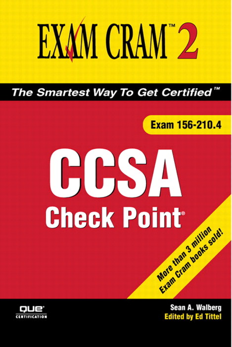 Check Point CCSA Exam Cram 2 (Exam 156-210.4) | Pearson IT Certification