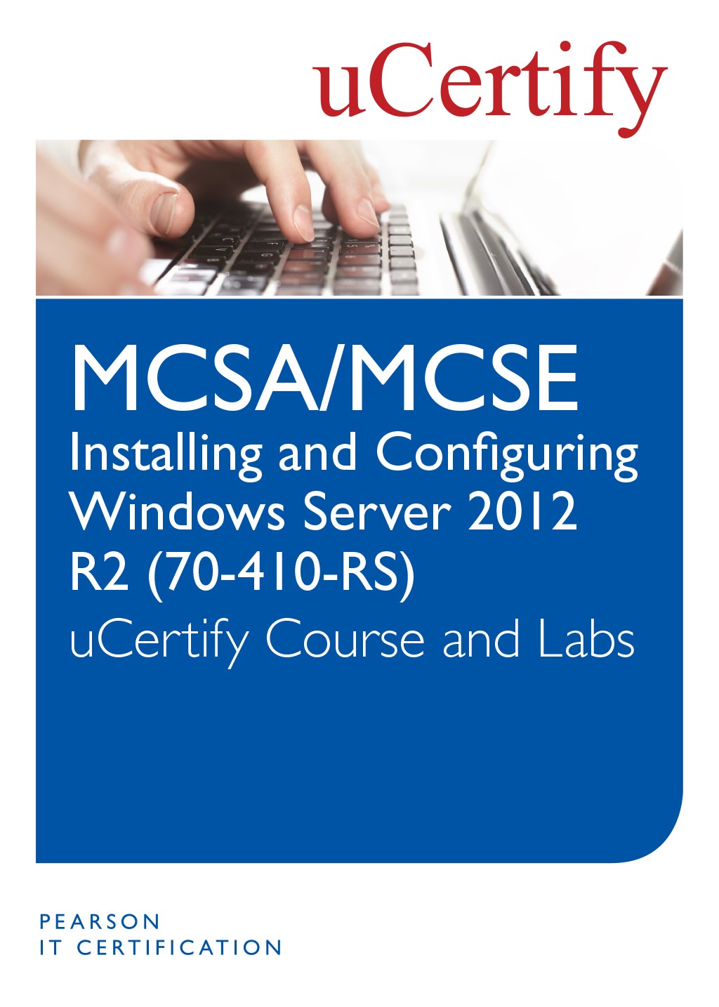 Installing And Configuring Windows Server 2012 R2 70 410 R2 Course And Lab Pearson It 8723