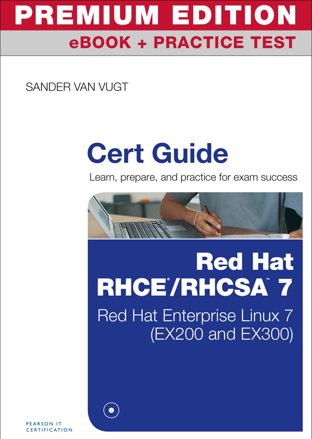 Red Hat RHCSA/RHCE 7 Cert Guide Premium Edition and Practice Tests |  Pearson IT Certification