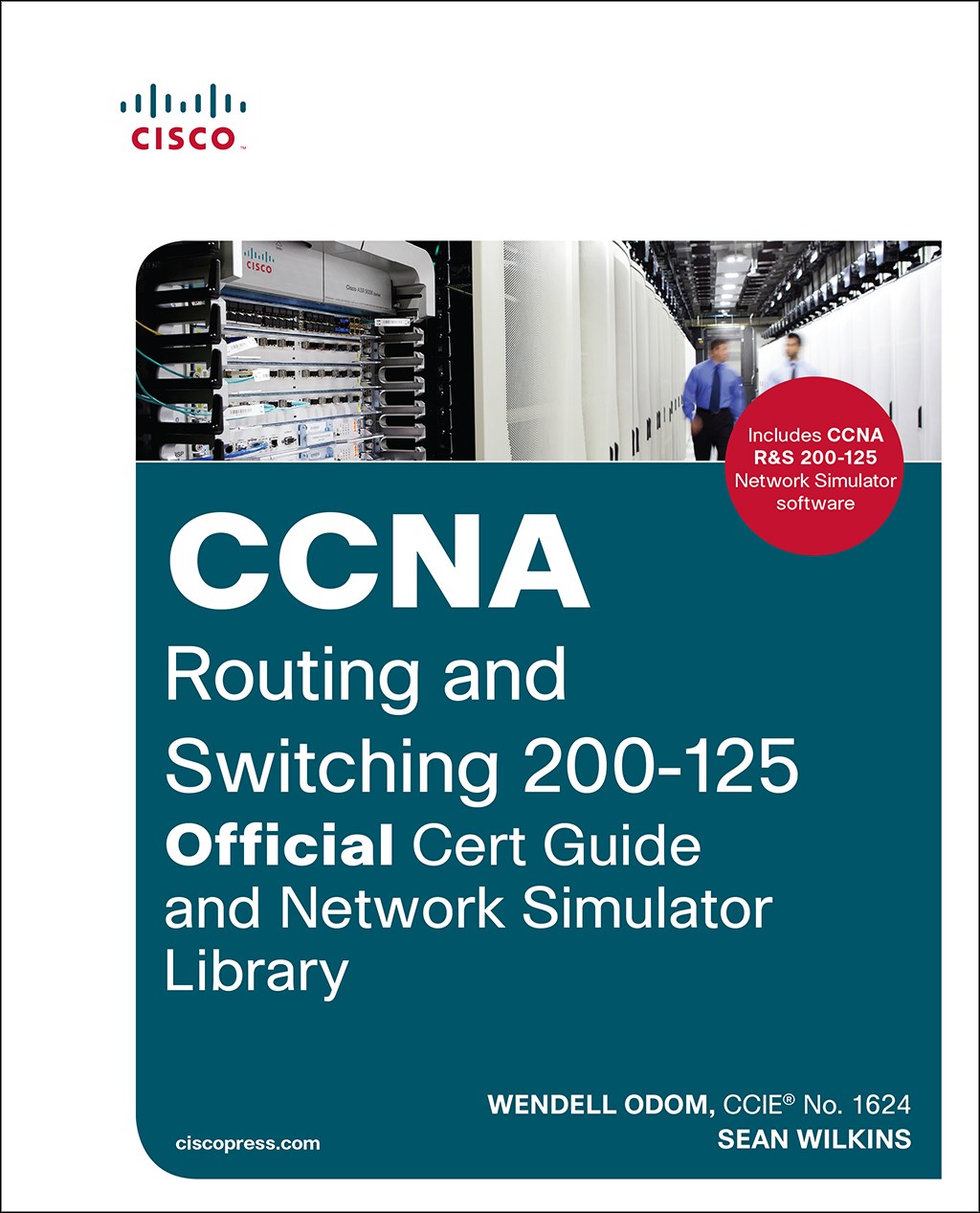 CCNA Routing and Switching 200-125 Official Cert Guide and Network Simulator Library