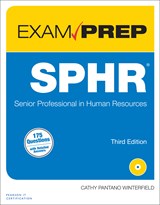 SPHR Exam Prep: Senior Professional in Human Resources, 3rd Edition