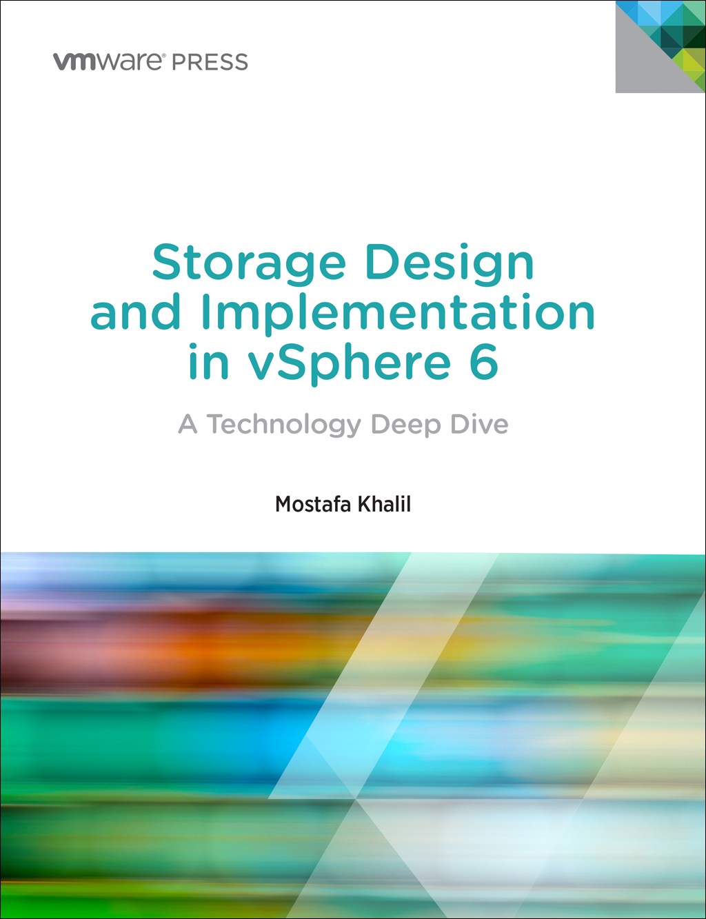 Storage Design and Implementation in vSphere 6: A Technology Deep Dive