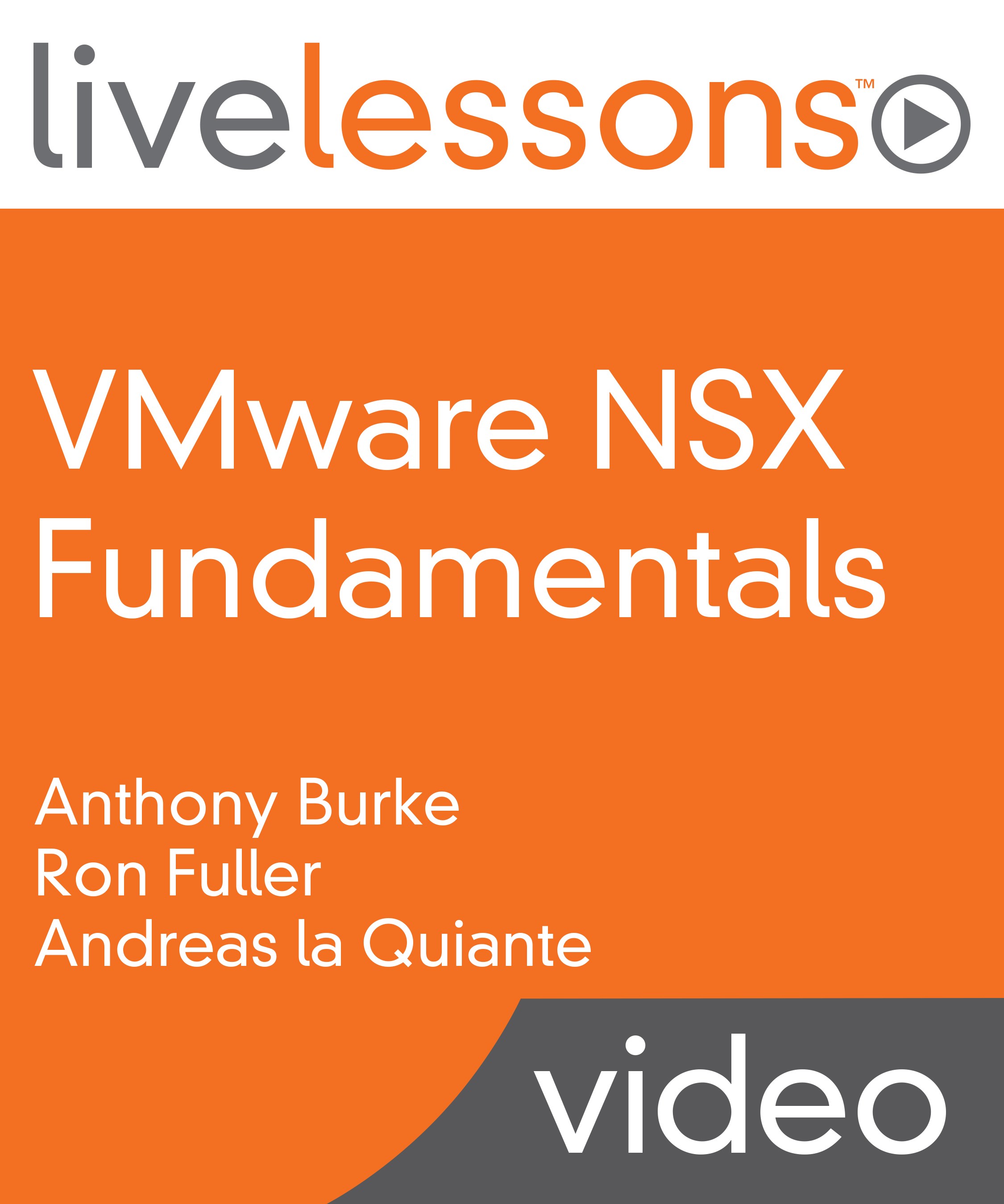 VMware NSX Fundamentals LiveLessons