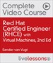 Red Hat Certified Engineer (RHCE) Complete Video Course with Virtual Machines