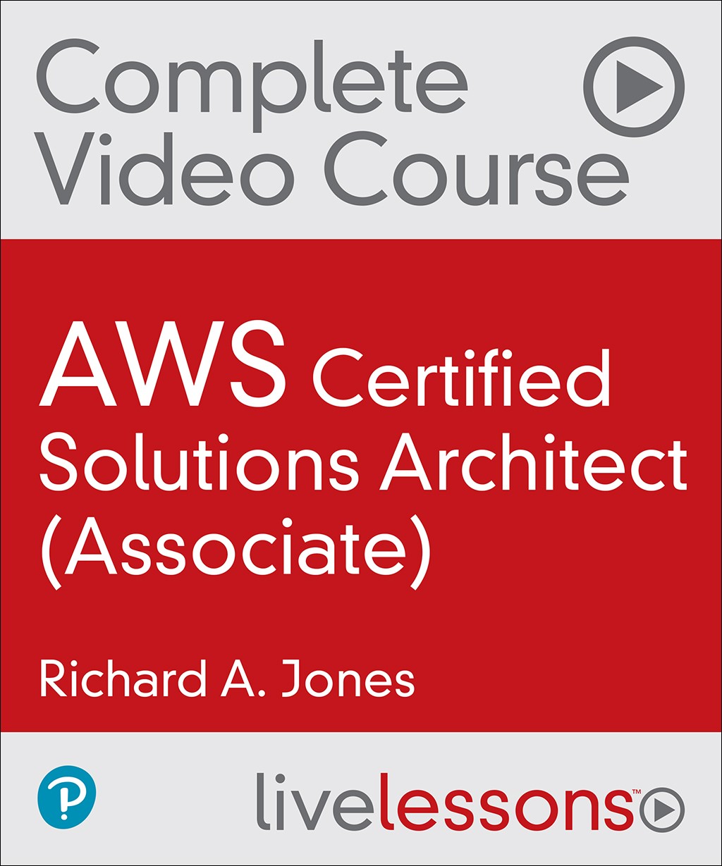 AWS Certified Solutions Architect (Associate) Complete Video Course and Practice Test