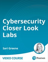 Cybersecurity Closer Look Labs (Video Course)