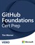 GitHub Foundations Cert Prep (Video)