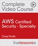 AWS Certified Security - Specialty Complete Video Course (Video Training)