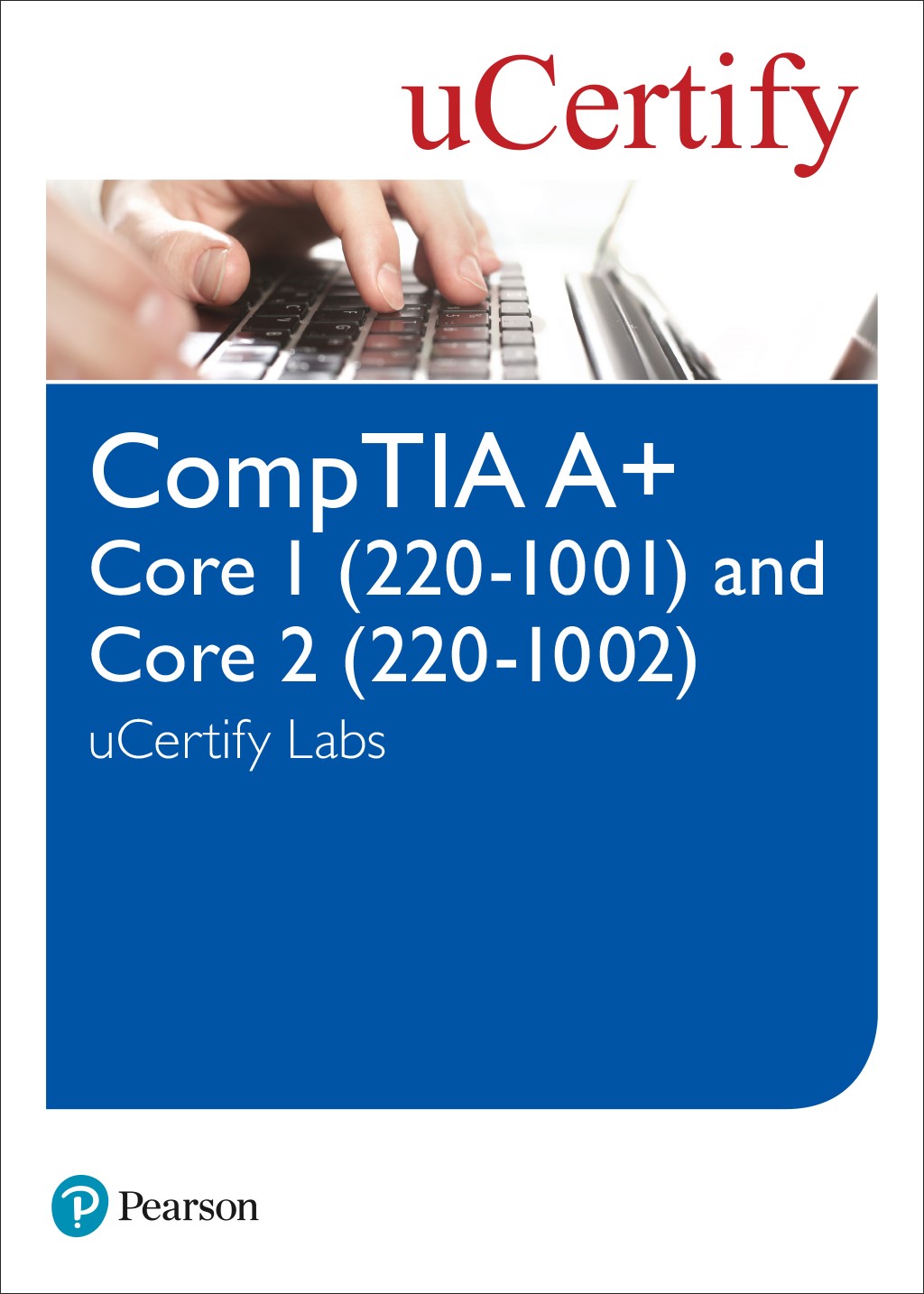 CompTIA A+ Core 220-1001 and Core 220-1002 uCertify Labs Access Code Card