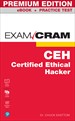 Certified Ethical Hacker (CEH) Exam Cram Premium Edition and Practice Test