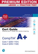 CompTIA A+ Core 1 (220-1101) and Core 2 (220-1102) Cert Guide