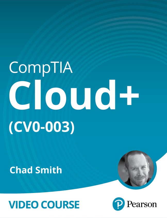 CompTIA Cloud+ (CV0-003) (Video Course)