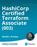 HashiCorp Certified Terraform Associate (003) (Video Course)