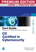 CC Certified in Cybersecurity Cert Guide Premium Edition and Practice Test