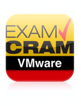 VCP Exam Cram: VMware Certified Professional: VMware Certified Professional App (iPhone)