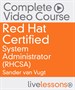 Red Hat Certified System Administrator (RHCSA) Complete Video Course: Red Hat Enterprise Linux 7